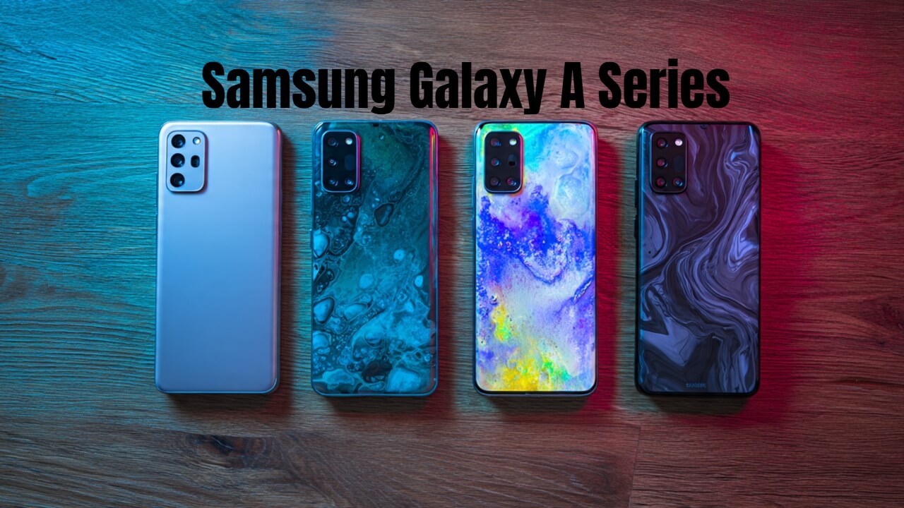 Samsung Galaxy A Series: Exploring the Latest Models